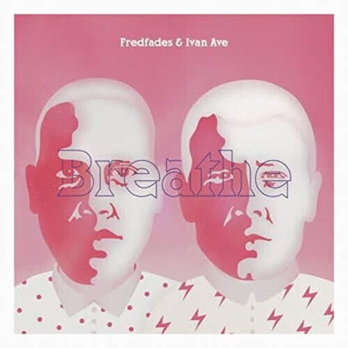 Виниловая пластинка Fredfades & Ivan Ave: Breathe
Виниловая пластинка Fredfades & Ivan Ave: Breathe