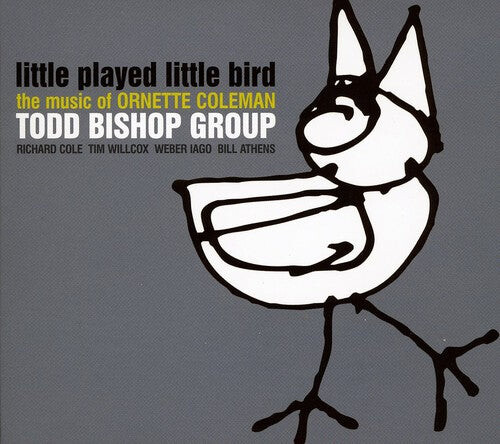 CD диск Bishop, Todd: Little Played Little Bird / The Music Of Ornette Coleman
CD диск Bishop, Todd: Little Played Little Bird / The Music Of Ornette Coleman