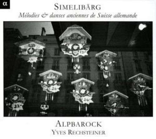 CD диск Alpbarock: Simmelibarg: Old Swiss Melodies
CD диск Alpbarock: Simmelibarg: Old Swiss Melodies