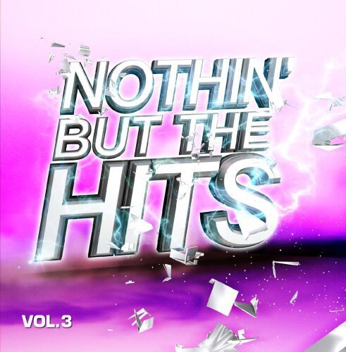 CD диск Nothin But Hits 3 / Var: Nothin But Hits 3 / Various
CD диск Nothin But Hits 3 / Var: Nothin But Hits 3 / Various