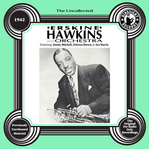 CD диск Hawkins, Erskine: The Uncollected: Erskine Hawkins and His Orchestra - 1942
CD диск Hawkins, Erskine: The Uncollected: Erskine Hawkins and His Orchestra - 1942