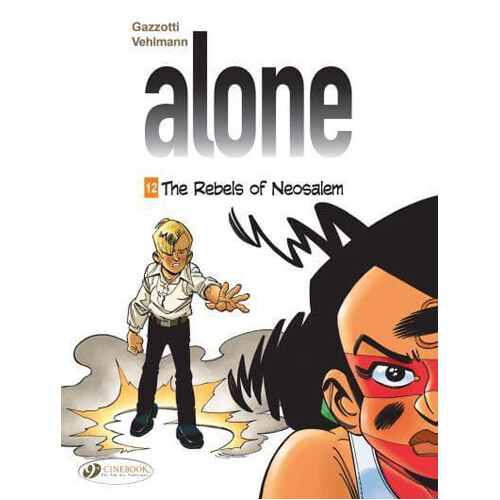 Книга Alone Vol. 12: The Rebels Of Neosalem
Книга Alone Vol. 12: The Rebels Of Neosalem