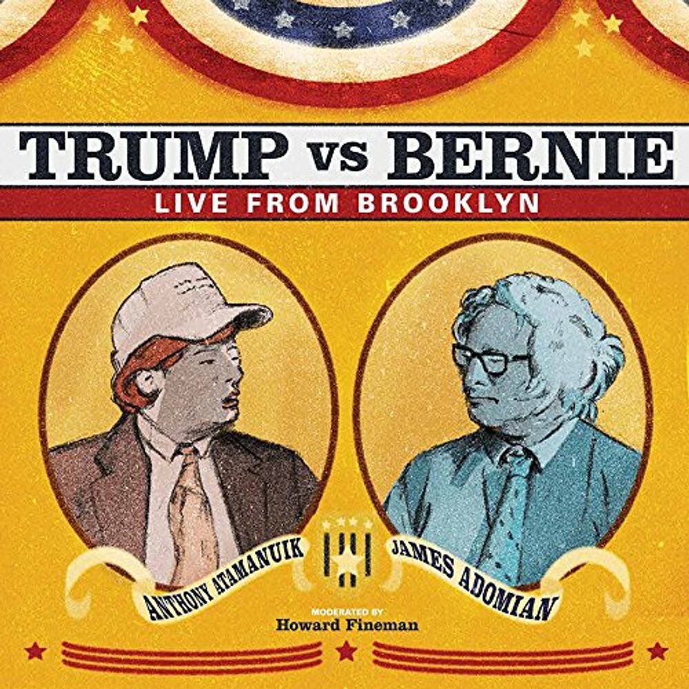Диск CD Trump vs Bernie: Live From Brooklyn - Anthony Atamanuik, James Adomian
Диск CD Trump vs Bernie: Live From Brooklyn - Anthony Atamanuik, James Adomian