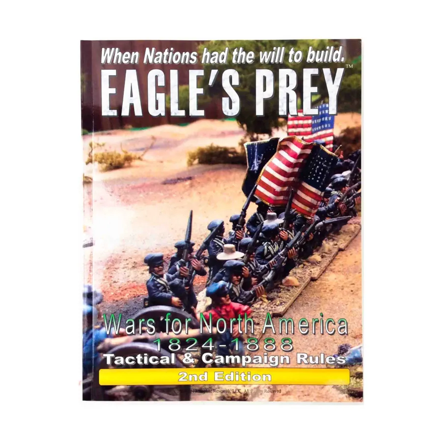 Добыча орла - Войны за Северную Америку, 1824–1888 гг. (2-е издание), Miniature Rules (Hoplite Research)