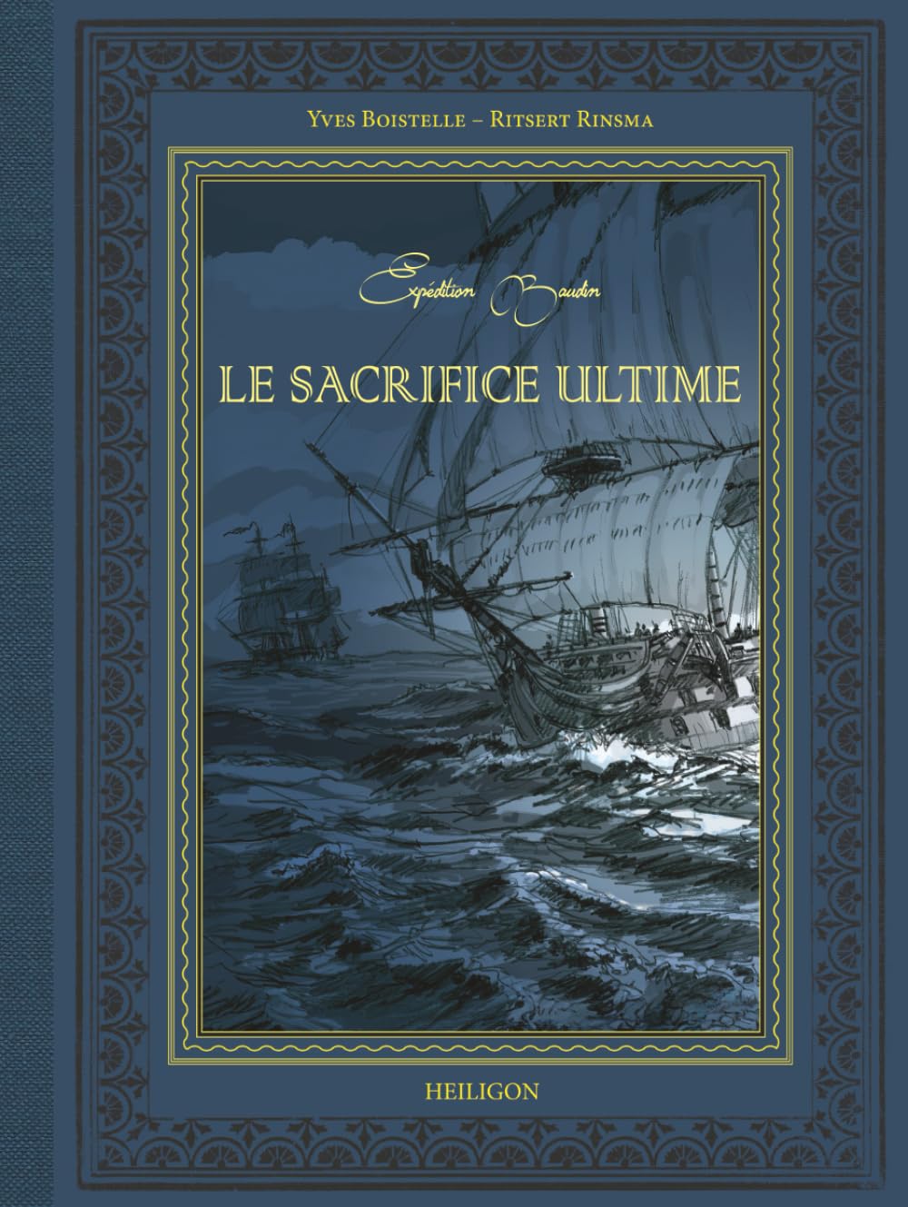Expédition Baudin : Le Sacrifice ultime (French Edition) (Heiligon)
Expédition Baudin : Le Sacrifice ultime (French Edition) (Heiligon)
