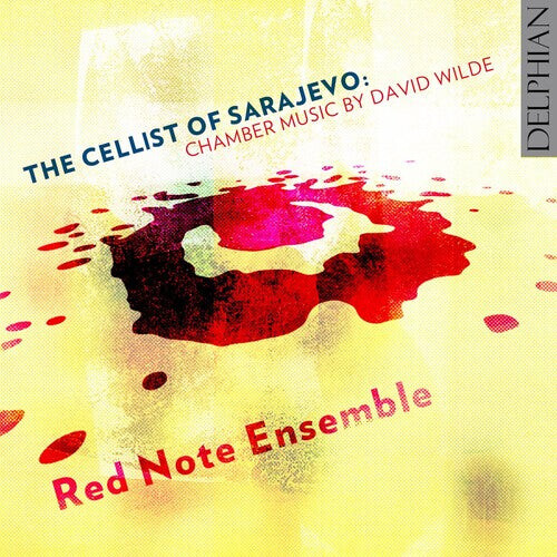 CD диск Wilde / Red Note Ensemble /Irvine: The Cellist of Sarajevo: Chamber Music by David Wilde
CD диск Wilde / Red Note Ensemble /Irvine: The Cellist of Sarajevo: Chamber Music by David Wilde