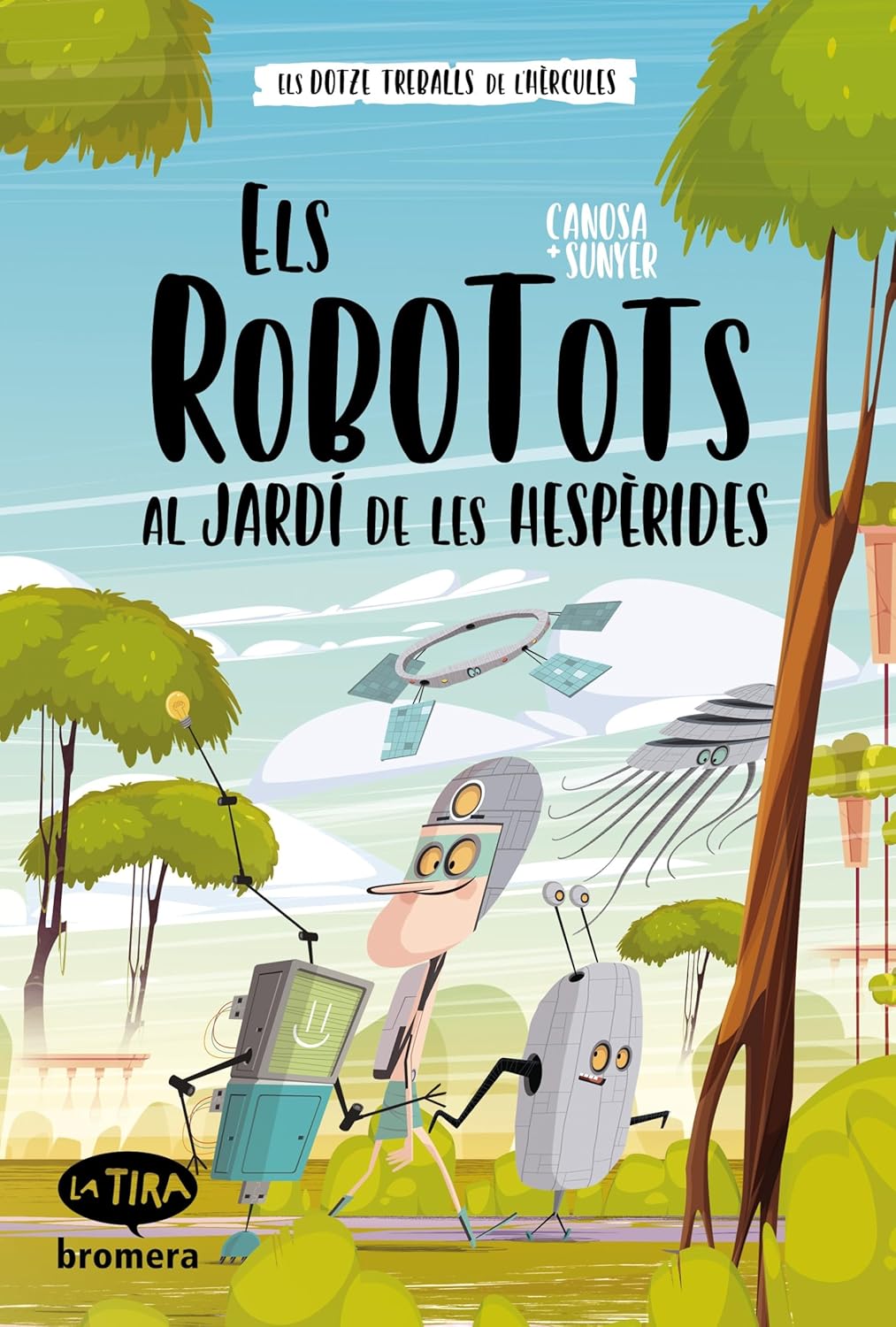 Els Robotots al jardí de les Hespèrides (Edicions Bromera)
Els Robotots al jardí de les Hespèrides (Edicions Bromera)