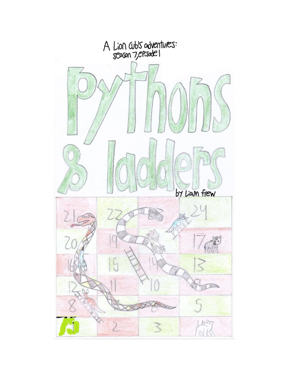 Pythons and ladders: Season 7, episode 1: (Independently published)
Pythons and ladders: Season 7, episode 1: (Independently published)