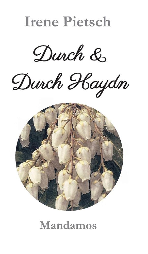 Durch & Durch Haydn (German Edition) (Mandamos Verlag Ug (Haftungsbeschrankt))
Durch & Durch Haydn (German Edition) (Mandamos Verlag Ug (Haftungsbeschrankt))
