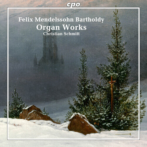 CD диск Bartholdy / Schmitt: Mendelssohn: Organ Works
CD диск Bartholdy / Schmitt: Mendelssohn: Organ Works
