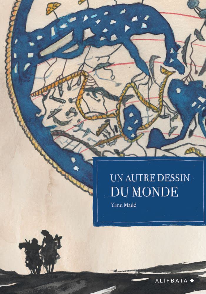 Un autre dessin du monde (ALIFBATA)
Un autre dessin du monde (ALIFBATA)