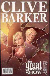 Clive Barker's Great and Secret Show #6 (IDW Publishing)
Clive Barker's Great and Secret Show #6 (IDW Publishing)