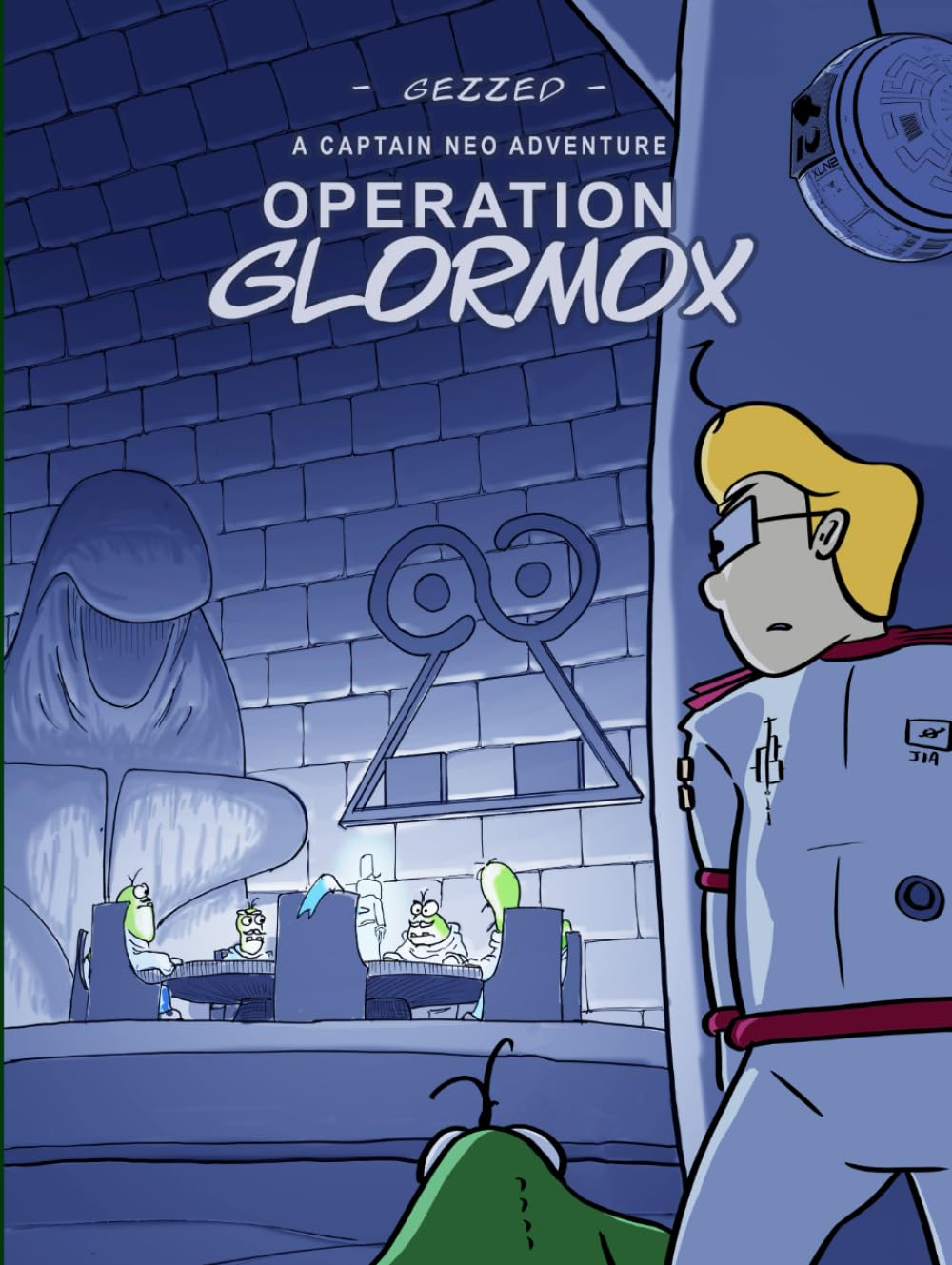 Operation GLORMOX: A Captain Neo Adventure (Les aventures du Capitaine Néo) (Independently published)
Operation GLORMOX: A Captain Neo Adventure (Les aventures du Capitaine Néo) (Independently published)