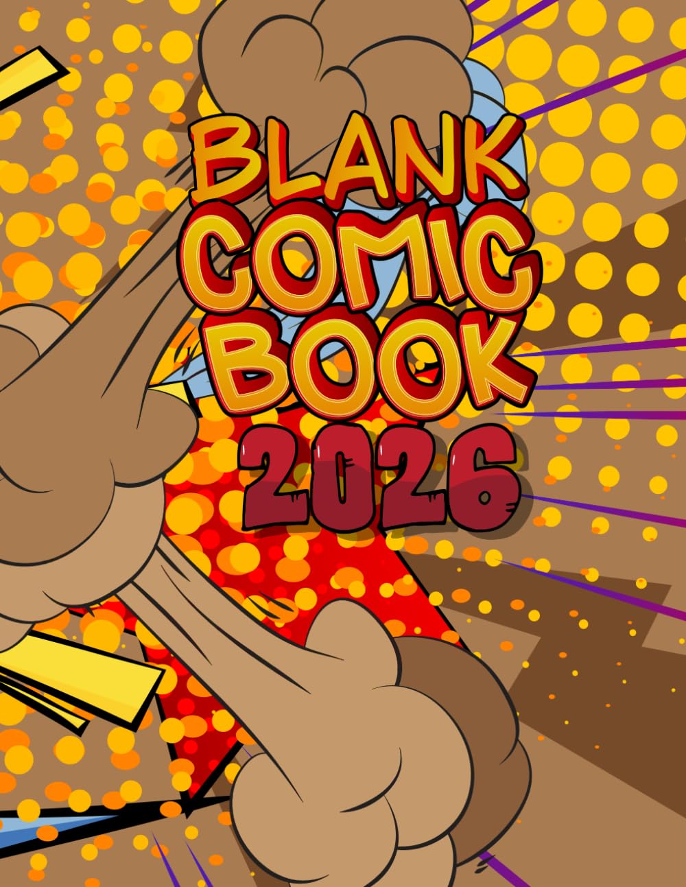 Blank Comic Book 2026: 100 Pages of Simple and Special Comic Book Panels (Independently published)
Blank Comic Book 2026: 100 Pages of Simple and Special Comic Book Panels (Independently published)