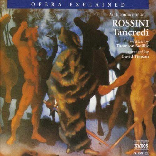CD диск Rossini: Tancredi: Opera Explained
CD диск Rossini: Tancredi: Opera Explained