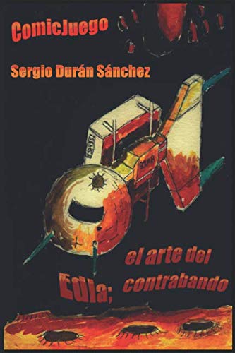 Edla; el arte del contrabando (Spanish Edition) (CreateSpace Independent Publishing Platform)
Edla; el arte del contrabando (Spanish Edition) (CreateSpace Independent Publishing Platform)