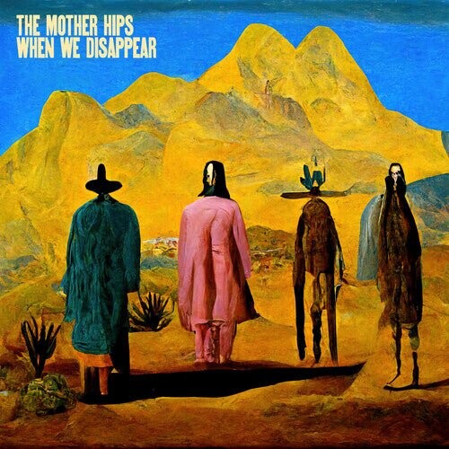 Виниловая пластинка Mother Hips - When We Disappear
Виниловая пластинка Mother Hips - When We Disappear