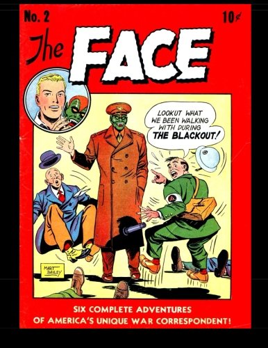 The Face #2: 1943 Adventure Comic (CreateSpace Independent Publishing Platform)
The Face #2: 1943 Adventure Comic (CreateSpace Independent Publishing Platform)