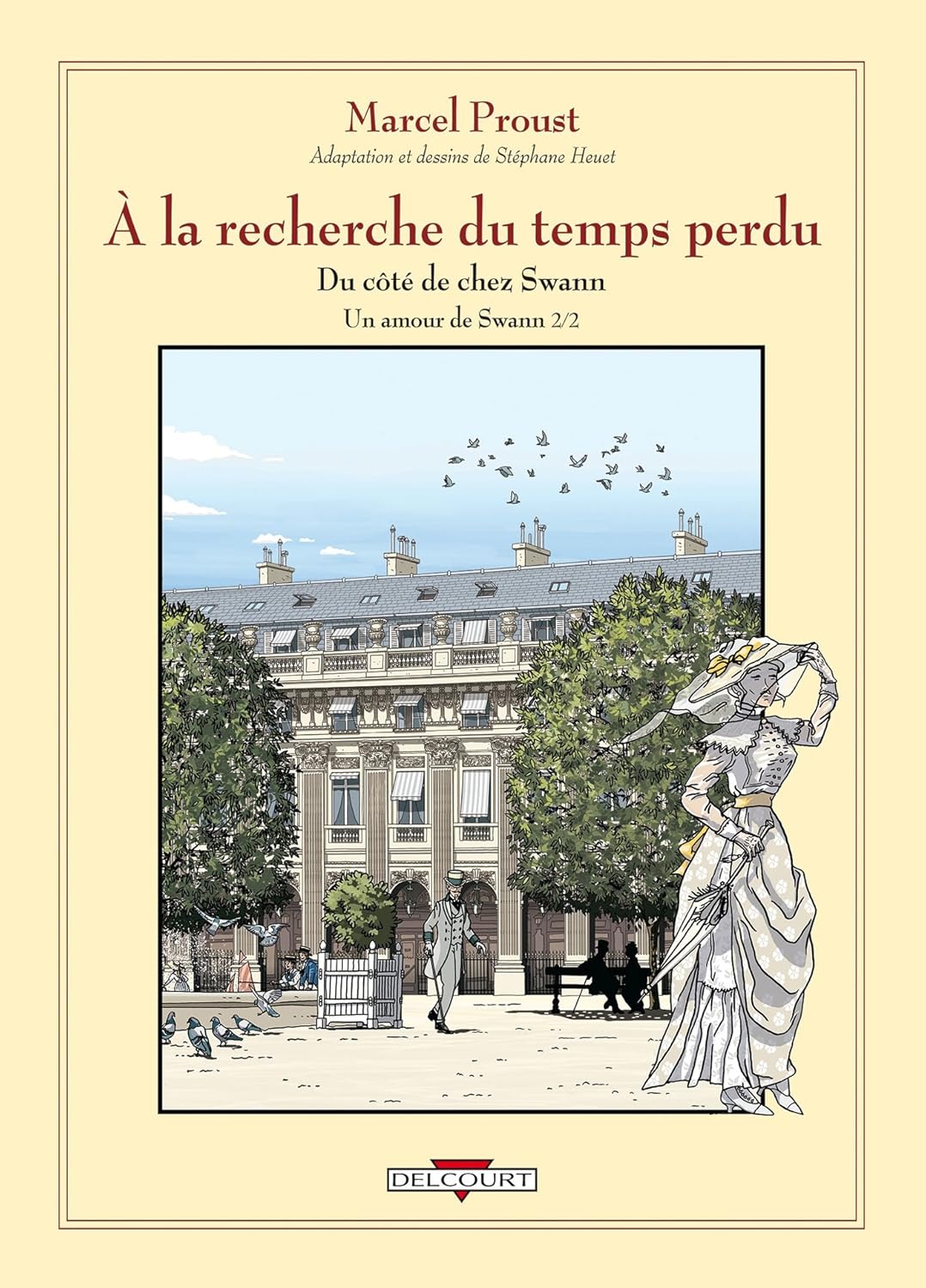 À la recherche du temps perdu T05 - Un amour de Swann - Deuxième partie (5) (DELCOURT)
À la recherche du temps perdu T05 - Un amour de Swann - Deuxième partie (5) (DELCOURT)