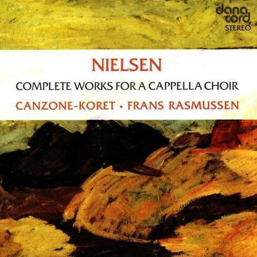 CD диск Nielsen / Koret / Rasmussen: Complete Works for a Capella Choir
CD диск Nielsen / Koret / Rasmussen: Complete Works for a Capella Choir