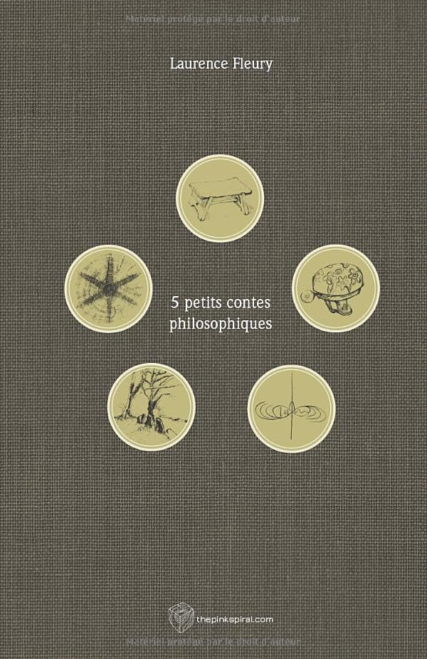 5 petits contes philosophiques (collection) (French Edition) (Independently published)
5 petits contes philosophiques (collection) (French Edition) (Independently published)