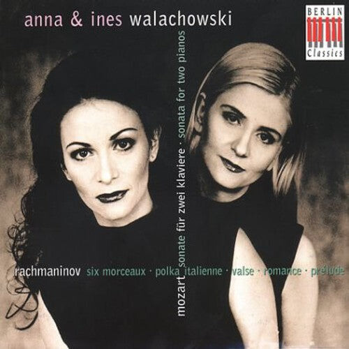 CD диск Mozart / Rachmaninoff / Walachowski, Anna & Ines: Sonata for 2 Pianos / 6 Morceaux / Polka Italienne
CD диск Mozart / Rachmaninoff / Walachowski, Anna & Ines: Sonata for 2 Pianos / 6 Morceaux / Polka Italienne