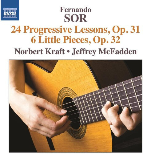 CD диск Sor / Kraft / McFadden: Fernando Sor: 24 Progressive Lessons Op.31 & 6
CD диск Sor / Kraft / McFadden: Fernando Sor: 24 Progressive Lessons Op.31 & 6