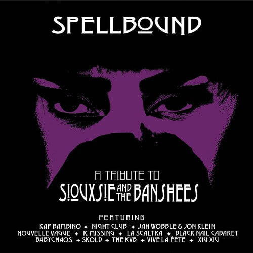 CD диск Spellbound - a Tribute to Siouxsie / Various: Spellbound - A Tribute To Siouxsie & The Banshees (Various Artists)
CD диск Spellbound - a Tribute to Siouxsie / Various: Spellbound - A Tribute To Siouxsie & The Banshees (Various Artists)
