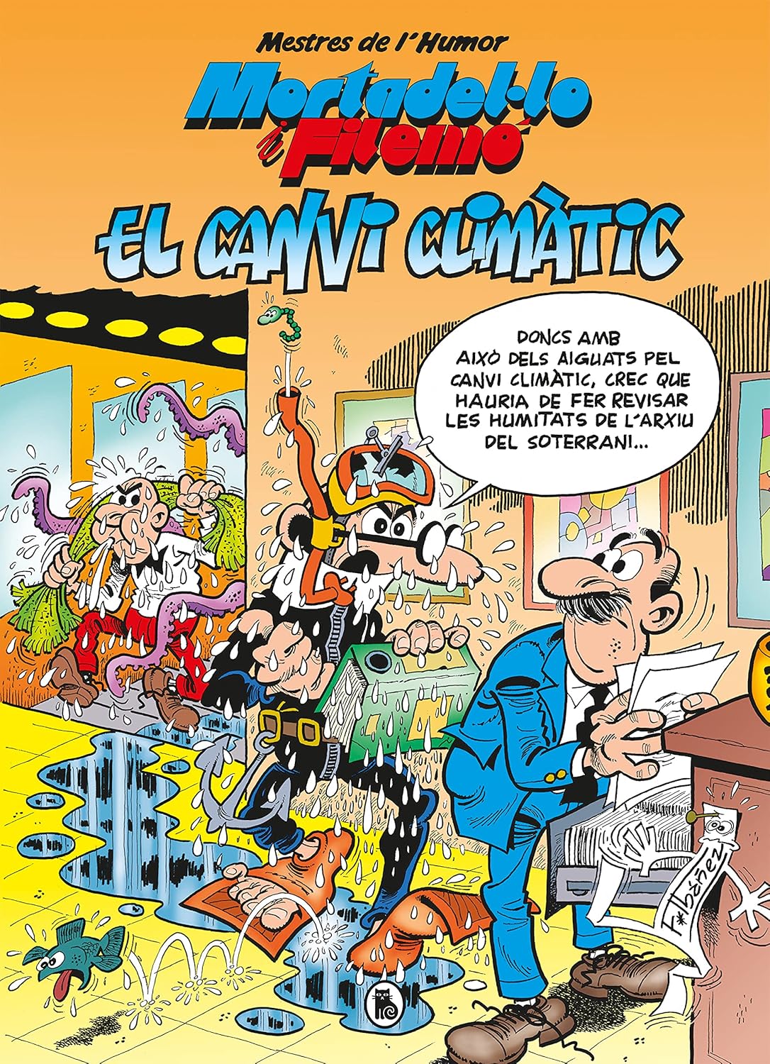Mortadel·lo i Filemó. El canvi climàtic (Mestres de l'Humor 58) (Bruguera)
Mortadel·lo i Filemó. El canvi climàtic (Mestres de l'Humor 58) (Bruguera)