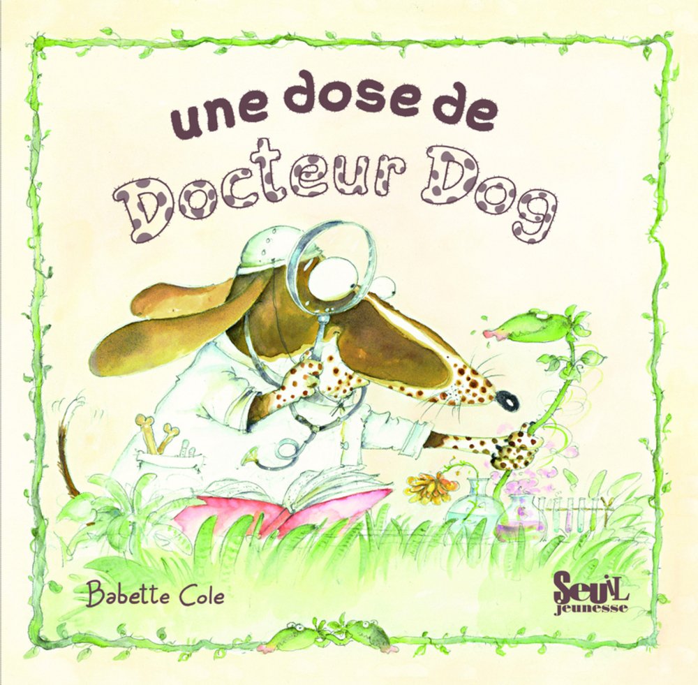 Une dose de Docteur Dog (French Edition) (Seuil)
Une dose de Docteur Dog (French Edition) (Seuil)