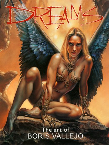 Dreams: The Art of Boris Vallejo (Running Press)
Dreams: The Art of Boris Vallejo (Running Press)