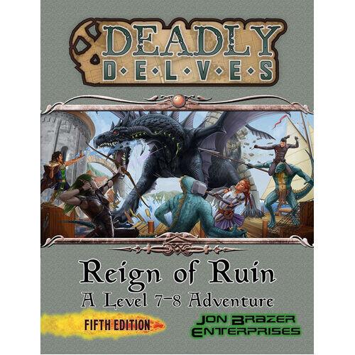 Книга Deadly Delves: Reign Of Ruin (A 7Th-8Th Level 5E Adventure)
Книга Deadly Delves: Reign Of Ruin (A 7Th-8Th Level 5E Adventure)