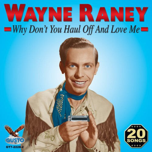 CD диск Raney, Wayne: Why Don't You Haul Off and Love Me
CD диск Raney, Wayne: Why Don't You Haul Off and Love Me