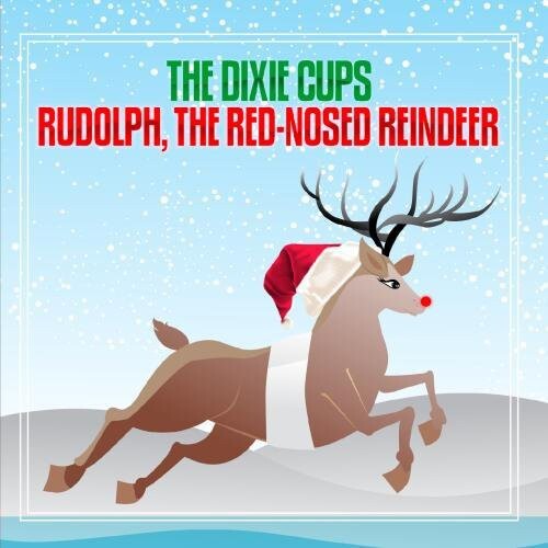 CD диск Dixie Cups: Rudolph the Red-Nosed Reindeer
CD диск Dixie Cups: Rudolph the Red-Nosed Reindeer