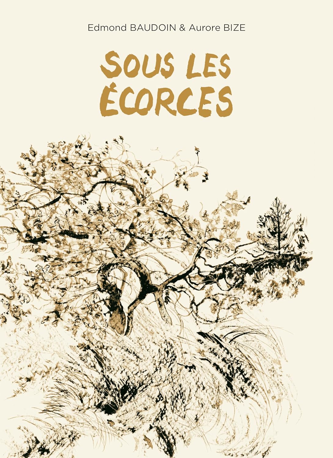 Sous les écorces (SIX PIEDS TERRE)
Sous les écorces (SIX PIEDS TERRE)