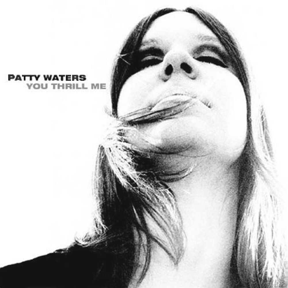 Диск CD You Thrill Me - Patty Waters
Диск CD You Thrill Me - Patty Waters