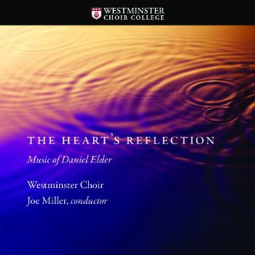 CD диск Elder / Westminster Choir / Miller / Hudson: Heart's Reflection: Music of Daniel Elder
CD диск Elder / Westminster Choir / Miller / Hudson: Heart's Reflection: Music of Daniel Elder