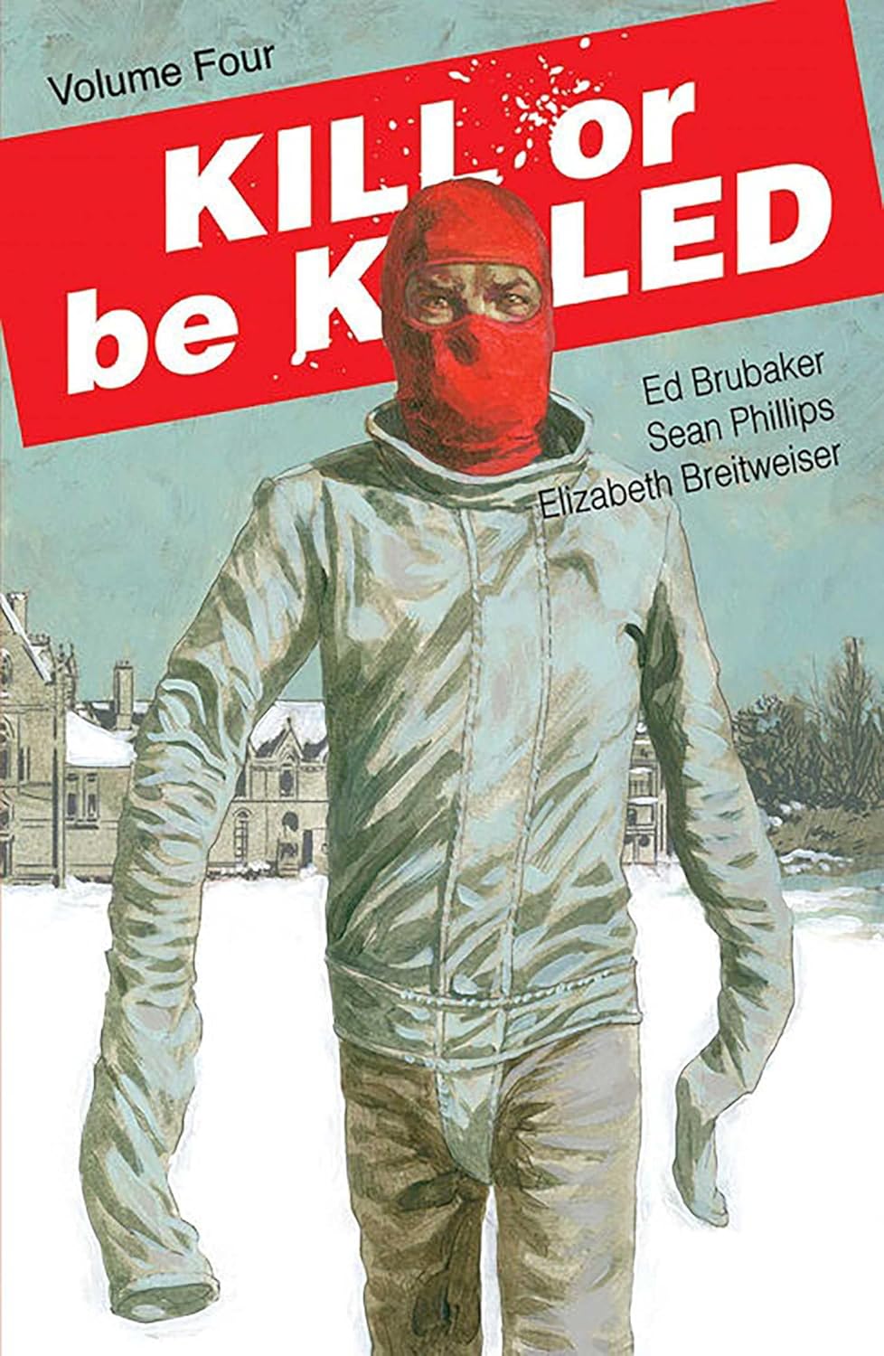 Kill or Be Killed Volume 4 (Image Comics)
Kill or Be Killed Volume 4 (Image Comics)