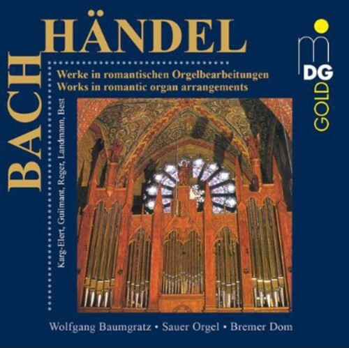 CD диск Bach / Handel / Baumgratz: Works in Romantic Organ Arrangements
CD диск Bach / Handel / Baumgratz: Works in Romantic Organ Arrangements