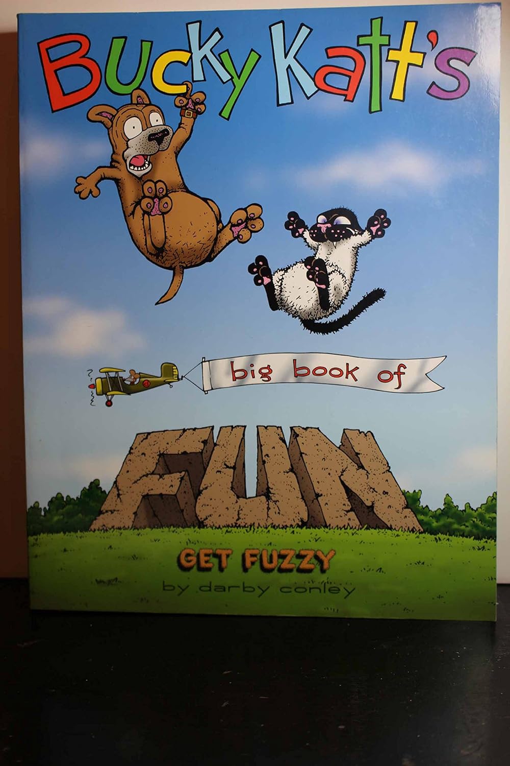 Bucky Katt's Big Book of Fun: A Get Fuzzy Treasury (Andrews McMeel Publishing)
Bucky Katt's Big Book of Fun: A Get Fuzzy Treasury (Andrews McMeel Publishing)