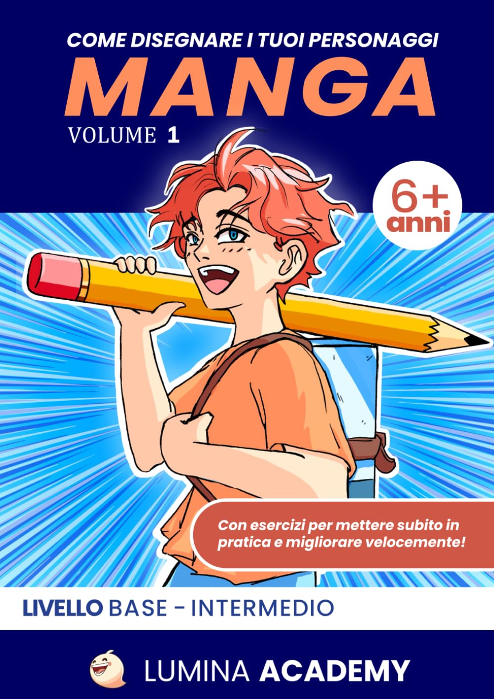 Come Disegnare I Tuoi Personaggi Manga: Manuale di Disegno Manga per Bambini e Ragazzi (6 Anni in su) | Esercizi Pratici Passo Passo per Principianti (Italian Edition) (Independently published)
Come Disegnare I Tuoi Personaggi Manga: Manuale di Disegno Manga per Bambini e Ragazzi (6 Anni in su) | Esercizi Pratici Passo Passo per Principianti (Italian Edition) (Independently published)