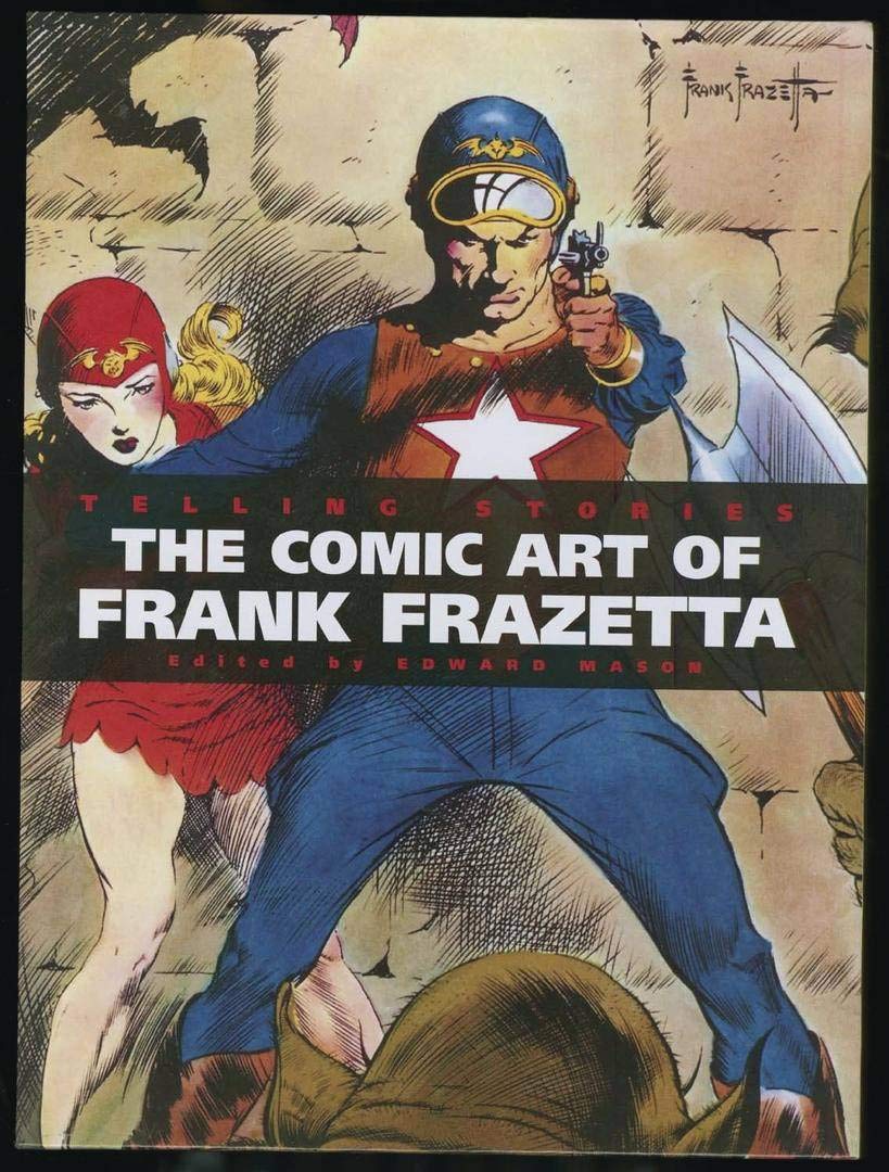 Telling Stories: The Classic Comic Art of Frank Frazetta
Telling Stories: The Classic Comic Art of Frank Frazetta