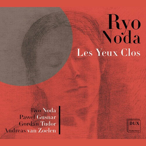 CD диск Noda / Gusnar / Noda: Les Yeux Clos
CD диск Noda / Gusnar / Noda: Les Yeux Clos