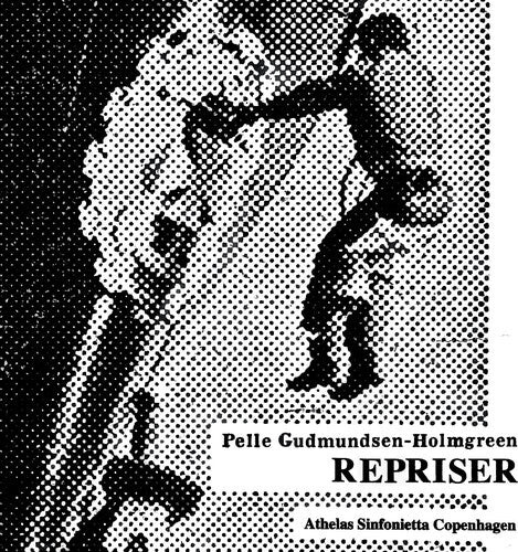 CD диск Gudmundsen-Holmgreen / Athelas: Gudmundsen-Holmgreen: Repriser 
CD диск Gudmundsen-Holmgreen / Athelas: Gudmundsen-Holmgreen: Repriser