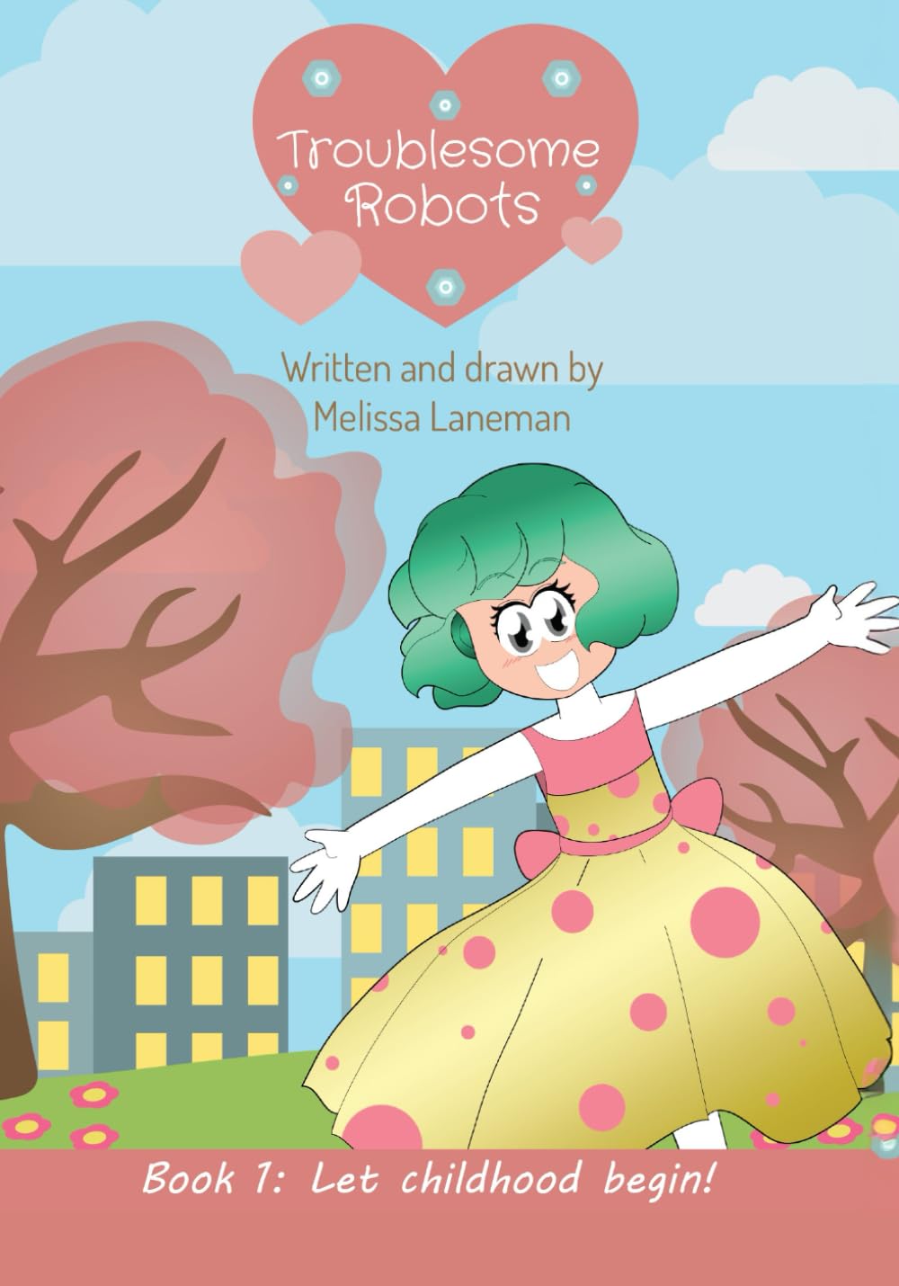 Troublesome Robots (Independently published)
Troublesome Robots (Independently published)