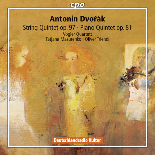 CD диск Dvorak / Vogler Quartett / Masurenko / Triendl: Dvorak: String Quintet, Op. 97 - Piano Quintet, Op. 81
CD диск Dvorak / Vogler Quartett / Masurenko / Triendl: Dvorak: String Quintet, Op. 97 - Piano Quintet, Op. 81