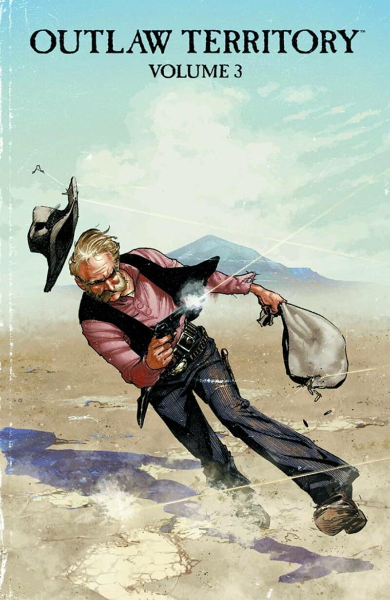 Outlaw Territory Volume 3 (Image Comics)
Outlaw Territory Volume 3 (Image Comics)
