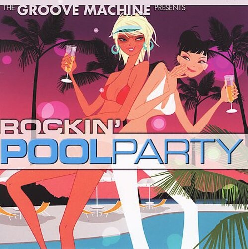 CD диск Groove Machine: Rockin' Pool Party
CD диск Groove Machine: Rockin' Pool Party