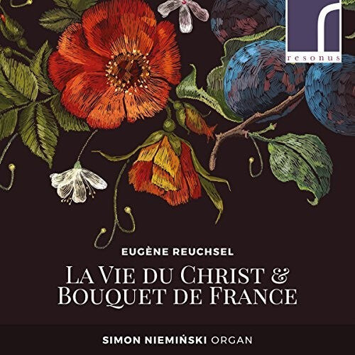 CD диск Reuchsel / Nieminski: Vie Du Christ & Bouquet de France
CD диск Reuchsel / Nieminski: Vie Du Christ & Bouquet de France