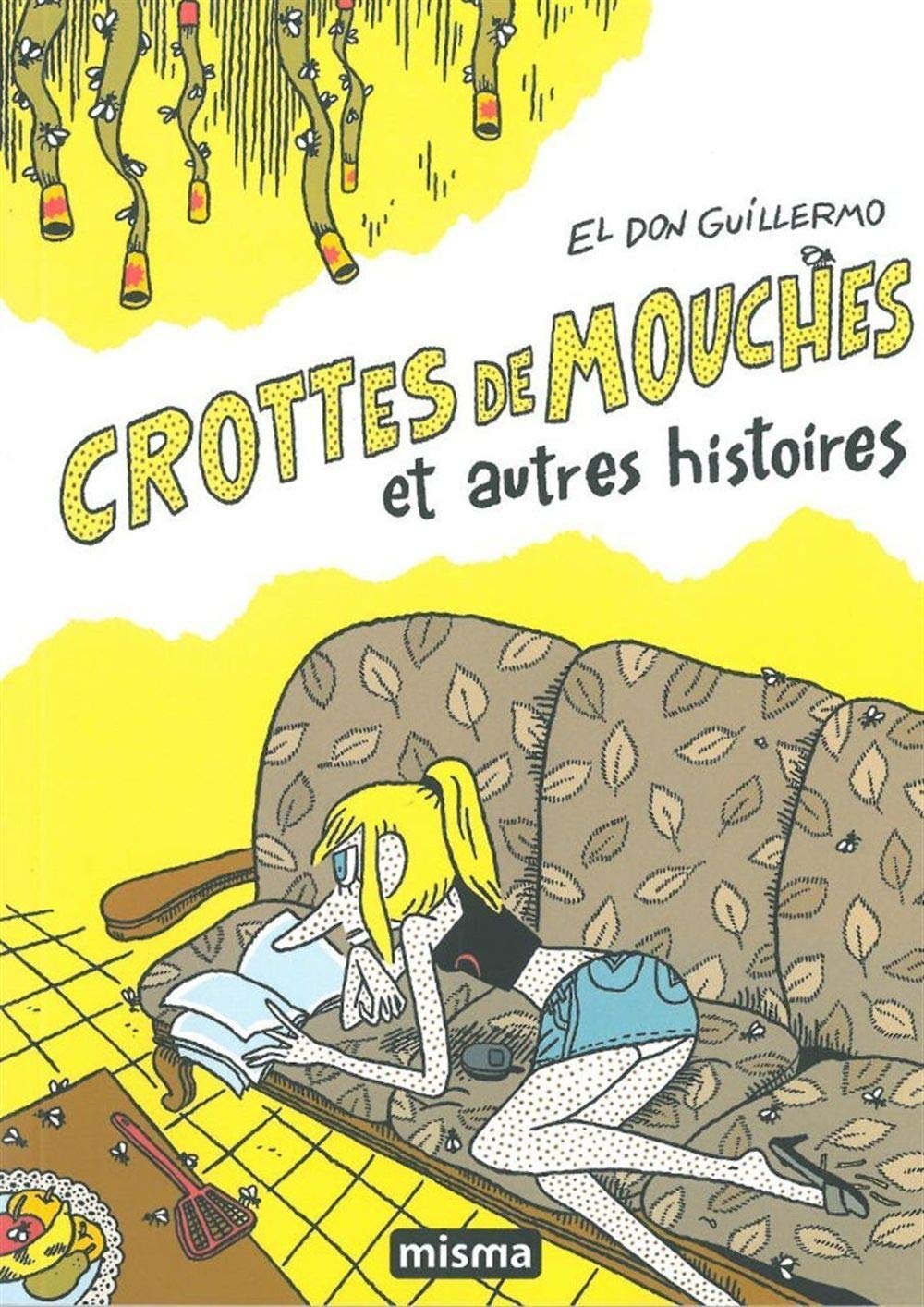 Crottes de mouches et autres histoires (MISMA)
Crottes de mouches et autres histoires (MISMA)